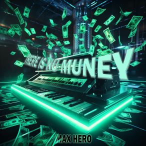 Download track There Is Nu Muney Max Hero