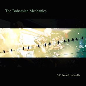 Download track Divine Dissatisfaction The Bohemian Mechanics