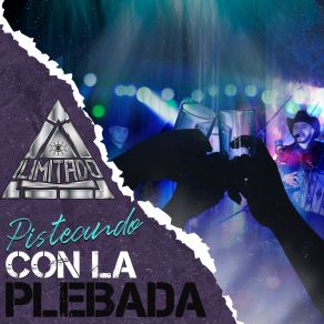 Download track Andan Pisteando Los Plebes Ilimitado