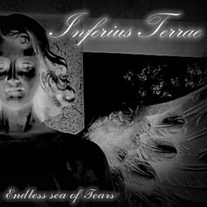 Download track Endless Sea Of Tears Inferius Terrae