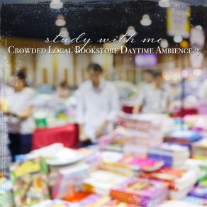 Download track Crowded Local Bookstore Daytime Ambience, Pt. 12 Sebastian Riegl