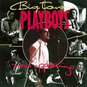 Download track What A Shame Big Town Playboys