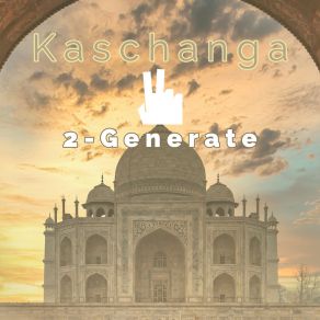 Download track Kaschanga (Extended Mix) 2-Generate