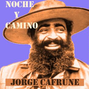 Download track Noche Y Camino Jorge Cafrune