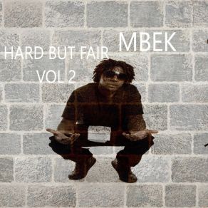 Download track I'm Here MBEKThe High Breed