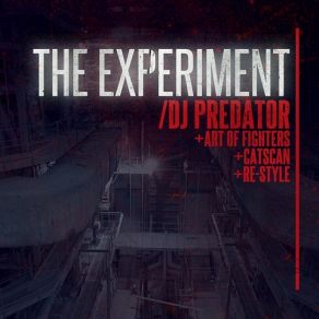 Download track The Experiment DJ PredatorArt Of Fighters