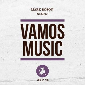 Download track No More (Extended Mix) Mark Boson