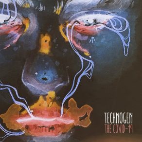 Download track The Covid-19 (2021 Mix) Technogen