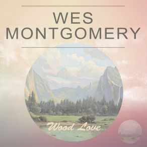 Download track Says You Wes Montgomery