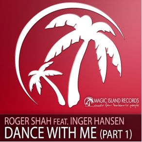 Download track Dance With Me (Tomas Heredia Dub Mix) Roger Shah, Inger Hansen