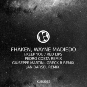 Download track I Keep You (Original Mix) Wayne Madiedo, Fhaken