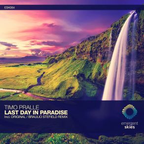 Download track Last Day In Paradise (Braulio Stefield Remix) Timo Pralle