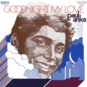 Download track Goodnight My Love (Pleasant Dreams) Paul Anka