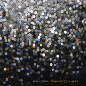 Download track Mirrors In Your Eyes Soundpool