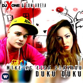 Download track DUKKU DUKU DJ X ONE, ΣΤΑΥΡΟΥ ΕΛΣΑ, MIKE (GR)