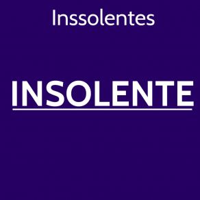 Download track Joven Insolente Inssolentes