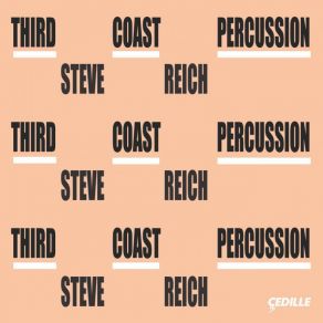 Download track Sextet - III. Slow Third Coast Percussion