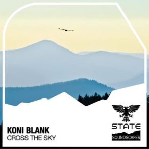 Download track Cross The Sky (Original Mix) Koni Blank