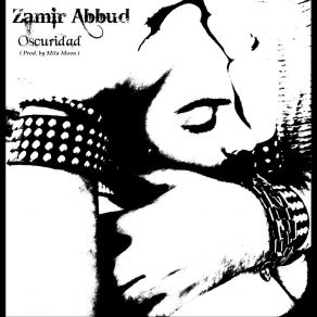 Download track Oscuridad Zamir Abbud