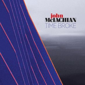 Download track The Curve Of Time John McLachlan