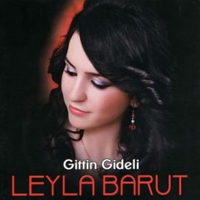 Download track Gittin Gideli Leyla Barut