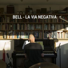 Download track La Via Negativa The Bell