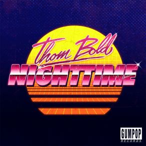 Download track Nighttime (Radio Edit) Thom Bold