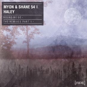 Download track Round We Go (Kue Remix) Haley, Myon & Shane 54