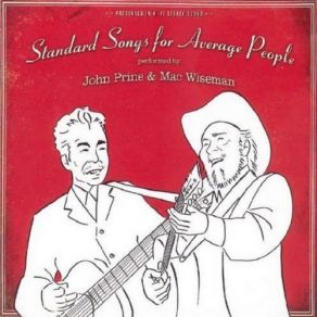 Download track Don't Be Ashamed Of Your Age John Prine, Mac Wiseman