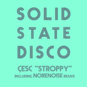 Download track Stroppy CESC