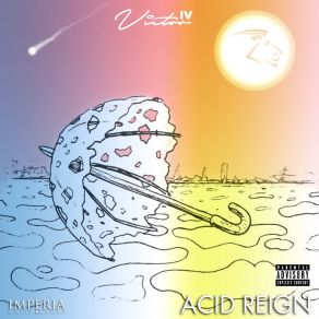 Download track Acid Reign (Todays Forecast) Victor IVImperia Music Group