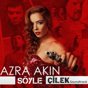 Download track Azra Akın - Söyle Azra Akın