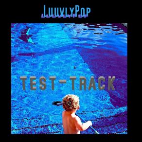 Download track Test Summer Dawn Luuvlypop