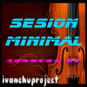 Download track Sesion Minimal Verano Ivanchu Dj