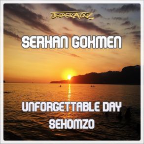 Download track Unforgettable Day Serkan Gokmen