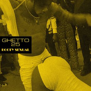 Download track Gimme Me Your Booty (Jeff The Fool Trap Remix) Ghetto 25