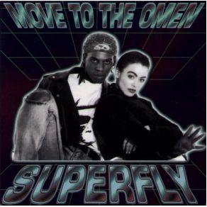 Download track Move To The Omen (Extended Version) Superfly