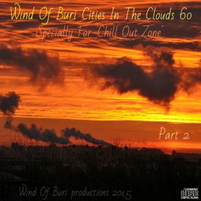 Download track Cities In The Clouds 60 1 Wind Of BuriAstronaut Ape, Sunselity