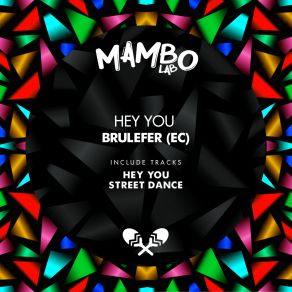 Download track Hey You Brulefer (EC)