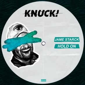 Download track Hold On JAME STARCK