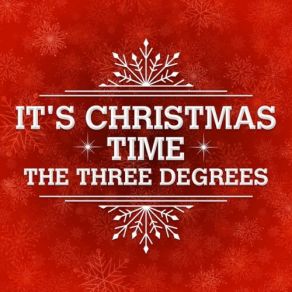 Download track It Isn't Christmas (While You're Not Here) The Three Degrees