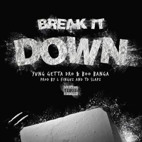 Download track Break It Down Boo Banger