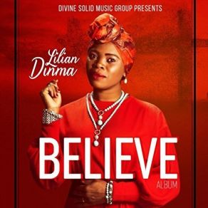 Download track Believe In God Lilian Dinma