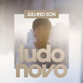 Download track Tudo Novo JULIANO SON