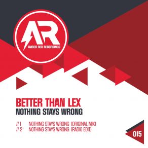 Download track Nothing Stays Wrong (Radio-Edit) Better Than Lex