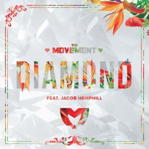 Download track Diamond SOJAJacob Hemphill, The Movement