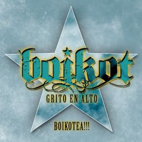 Download track Grito En Alto (Live) BOIKOT