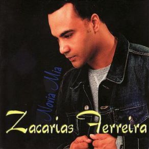 Download track Novia Mia Zacarias Ferreira