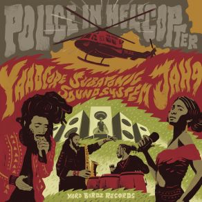 Download track Police In Helicopter (Dubstrumental Mix) Yaadcore