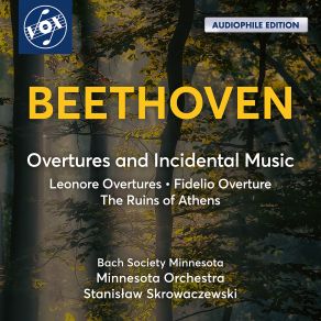 Download track Overture From Ruins Of Athens, Op. 113 Andante Con Moto – Allegro, Ma Non Troppo Minnesota Orchestra, Bach Society Of Minnesota, Stanisław Skrowaczewski